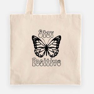 Stay positive butterfly tote bag